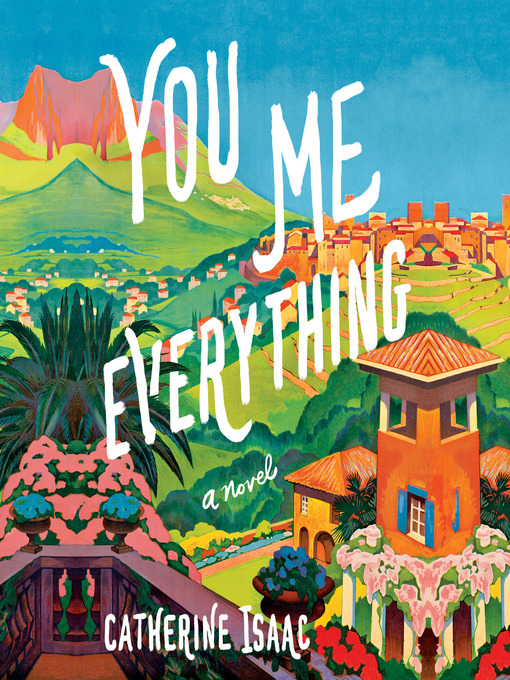 Title details for You Me Everything by Catherine Isaac - Wait list